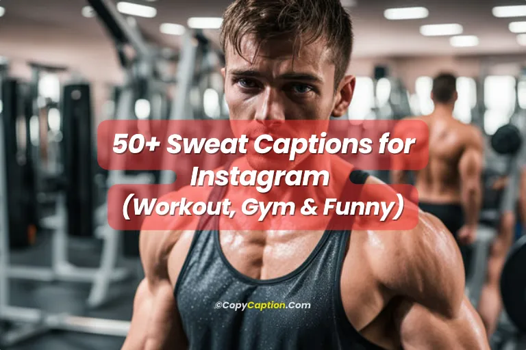 Sweat Captions for Instagram