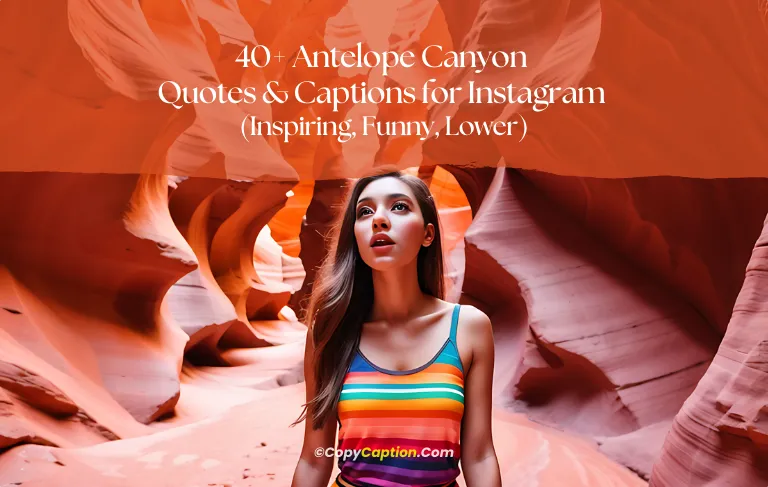 Antelope Canyon Quotes & Captions