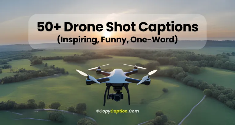 Drone shot captions