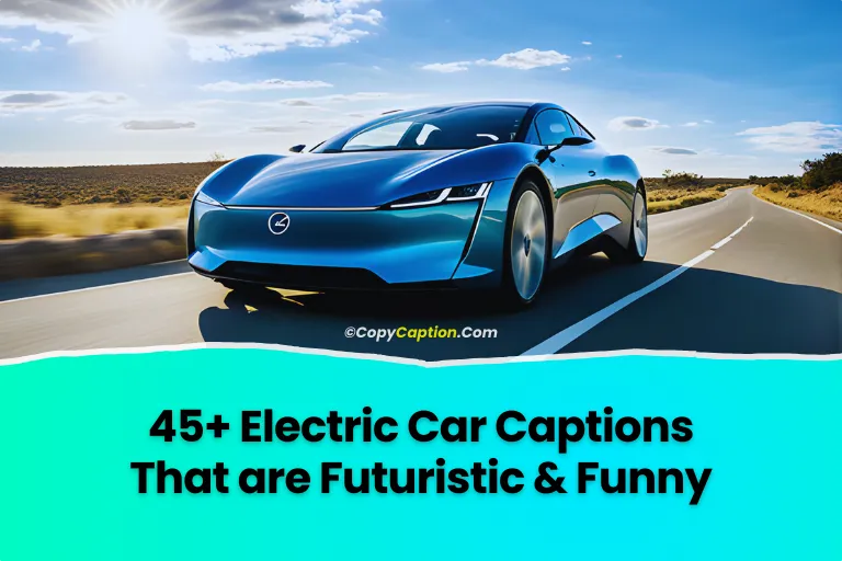 Electric car captions, quotes for Instagram