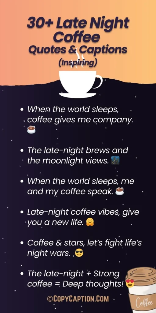 Late Night Coffee Quotes & Captions for Instagram