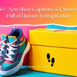 New-Shoe-Captions-Quotes-for-Instagram